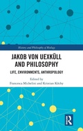 Cover: Jakob von Uexkuell and Philosophy - Routledge