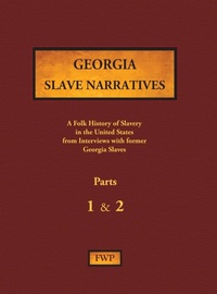 Abbildung von: Georgia Slave Narratives - Parts 1 & 2 - North American Book Distributors, LLC