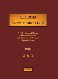 Abbildung von: Georgia Slave Narratives - Parts 3 & 4 - North American Book Distributors, LLC