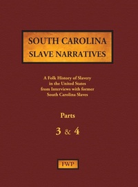 Abbildung von: South Carolina Slave Narratives - Parts 3 & 4 - North American Book Distributors, LLC