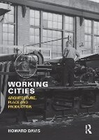 Enlarge image Cover: Working Cities - Routledge