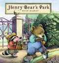 Cover: Henry Bear's Park - Atheneum Books