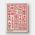Cover: Korean Art from 1953: Collision, Innovation, Interaction - Phaidon Press Ltd