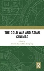 Cover: The Cold War and Asian Cinemas - Routledge