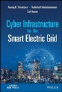 Cover: Cyber Infrastructure for the Smart Electric Grid - Wiley
