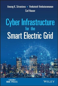 Bild: Cyber Infrastructure for the Smart Electric Grid - Wiley