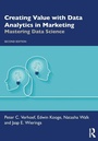 Cover: Creating Value with Data Analytics in Marketing - Routledge