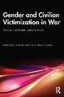 Cover: Gender and Civilian Victimization in War - Routledge
