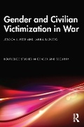 Cover: Gender and Civilian Victimization in War - Routledge