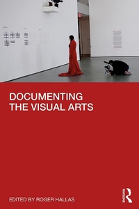 Enlarge image Cover: Documenting the Visual Arts - Routledge