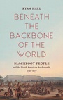 Cover: Beneath the Backbone of the World - The University of North Carolina Press