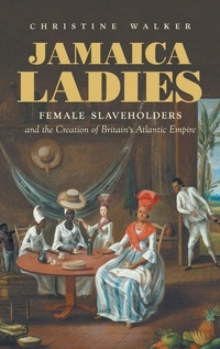 Abbildung von: Jamaica Ladies - The University of North Carolina Press