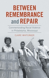 Enlarge image Cover: Between Remembrance and Repair - The University of North Carolina Press