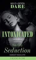 Cover: Intoxicated / Sin City Seduction - Mills & Boon