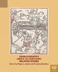 Cover: John Lydgate's 'Dance of Death' and Related Works - Medieval Institute Publications