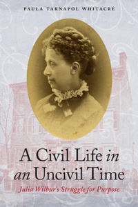 Abbildung von: A Civil Life in an Uncivil Time - Potomac Books Inc