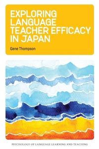 Enlarge image Cover: Exploring Language Teacher Efficacy in Japan - Multilingual Matters