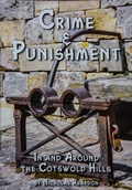 Cover: Crime & Punishment: In and Around the Costwold Hills - Reardon Publishing