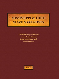 Abbildung von: Mississippi & Ohio Slave Narratives - North American Book Distributors, LLC