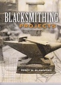 Cover: Blacksmithing Projects - Third Millennium Press Ltd.