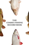 Cover: The Coarse Fishing Record Book - Pinbrook Publishing