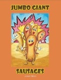 Cover: Jumbo Giant Sausages - Singing Frog Publishing