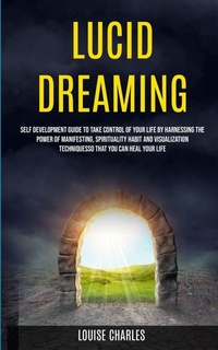Enlarge image Cover: Lucid Dreaming - Robert Satterfield