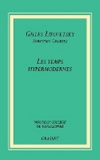 Enlarge image Cover: Les temps hypermodernes - Grasset
