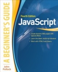 Enlarge image Cover: JavaScript: A Beginner's Guide, Fourth Edition - McGraw-Hill Education