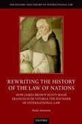 Cover: Rewriting the History of the Law of Nations - OUP eBook