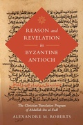 Cover: Reason and Revelation in Byzantine Antioch - Naval Institute Press