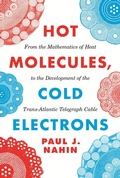 Cover: Hot Molecules, Cold Electrons - Princeton University Press