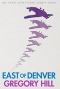 Cover: East of Denver - Daisy Dog Press