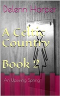 Cover: A Celtic Country (2 of 3, #2) - 2 of 3