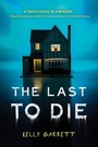 Cover: The Last to Die - Sourcebooks Fire
