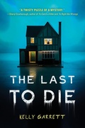 Cover: The Last to Die - Sourcebooks Fire