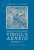 Cover: Selections from Virgil's Aeneid Books 1-6 - Bloomsbury Academic