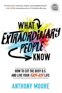 Enlarge image Cover: What Extraordinary People Know - Simple Truths