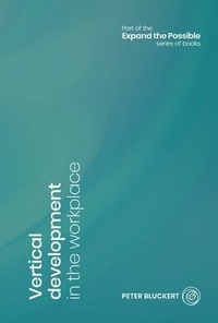 Abbildung von: Vertical development in the workplace - Peter Bluckert