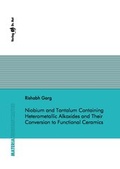 Cover: Niobium and Tantalum Containing Heterometallic Alkoxides and Their Conversion to Functional Ceramics - Dr. Hut