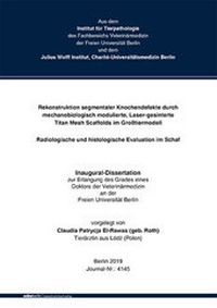 Abbildung von: Rekonstruktion segmentaler Knochendefekte durch mechanobiologisch modulierte, Laser-gesinterte Titan Mesh Scaffolds im Großtiermodell - Radiologische und histologische Evaluation im Schaf - Mensch & Buch