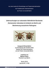 Abbildung von: Untersuchungen zur saisonalen Aktivität der Buntzecke Dermacentor reticulatus im Umland von Berlin und Bestimmung assoziierter Pathogene - Mensch & Buch