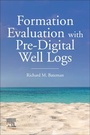 Cover: Formation Evaluation with Pre-Digital Well Logs - Elsevier