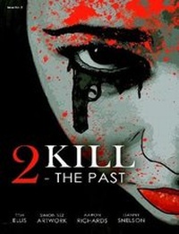Enlarge image Cover: 2Kill: The Past - Lulu.com