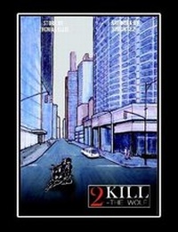 Enlarge image Cover: 2Kill: The Wolf - Lulu.com