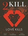 Cover: 2Kill: Love Kills - Lulu.com