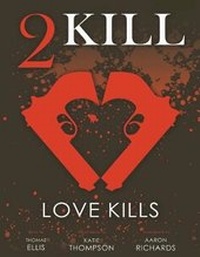 Enlarge image Cover: 2Kill: Love Kills - Lulu.com