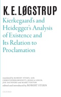Cover: Kierkegaard's and Heidegger's Analysis of Existence and its Relation to Proclamation - Oxford University Press