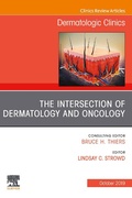 Cover: The Intersection of Dermatology and Oncology, An Issue of Dermatologic Clinics - Elsevier