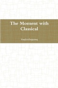 Cover: The Moment with Classical - Lulu.com